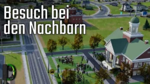 Rundgang durch die Nachbarstädte - SimCity #07 - Let's Play Together
