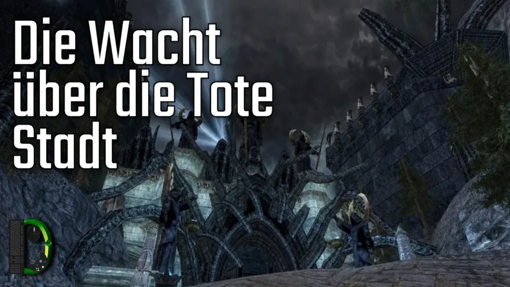 Das schwarze Buch von Mordor 13.5 Die Wacht über die Tote Stadt | [255] Der Herr der Ringe Online