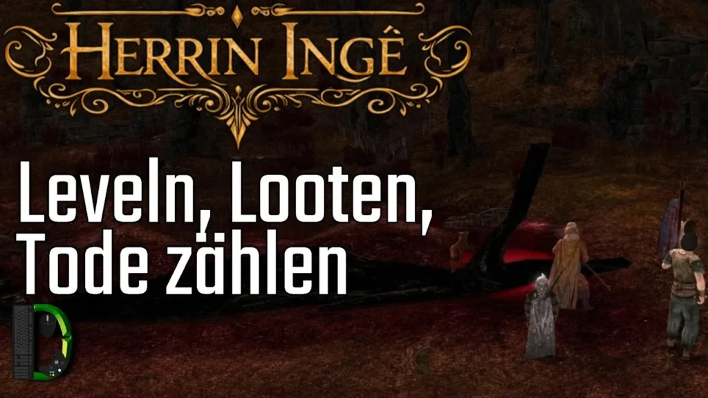 Leveln, Looten, Tode zählen | Herrin Inge – Die Gefährdeten #13 | HdRO Hardcore-Event