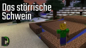 Das störrische Schwein - Adventskalender 2012 Türchen #19 - Minecraft