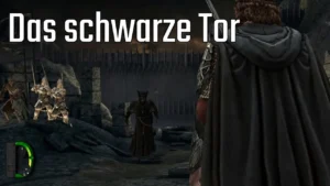 Das Schwarze Tor - Die Rückkehr des Königs LPT #10