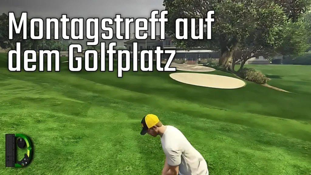 Montagstreff auf dem Golfplatz - GTA Online - Livestream vom 18.07.2022