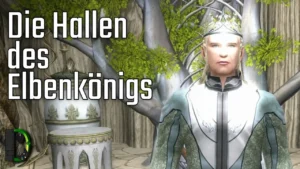 Das schwarze Buch von Mordor 6.1–6.7 Die Hallen des Elbenkönigs | [214] Der Herr der Ringe Online