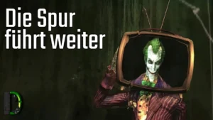 Die Spur führt weiter | [006] Batman: Arkham Asylum