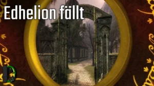 Edhelion fällt | Elben-Runenbewahrer [01] Der Herr der Ringe Online