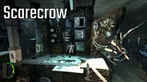 Scarecrow | [010] Batman: Arkham Asylum