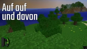 Auf und davon - Minecraft Let's Play Alpha #7