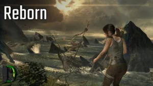 Reborn | [01] Tomb Raider (2013)