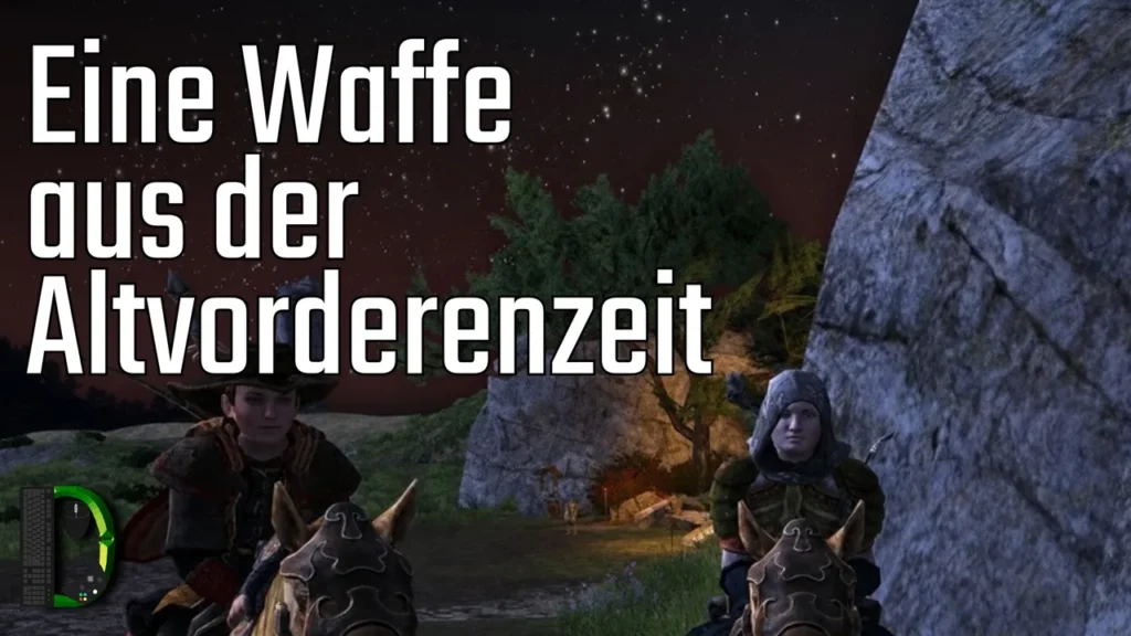 Eine Waffe aus der Altvorderenzeit | [116] Der Herr der Ringe Online