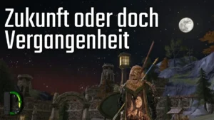 Zukunft oder doch Vergangenheit | [58] HdRO Hobbit-Hüter LPT Staffel 3