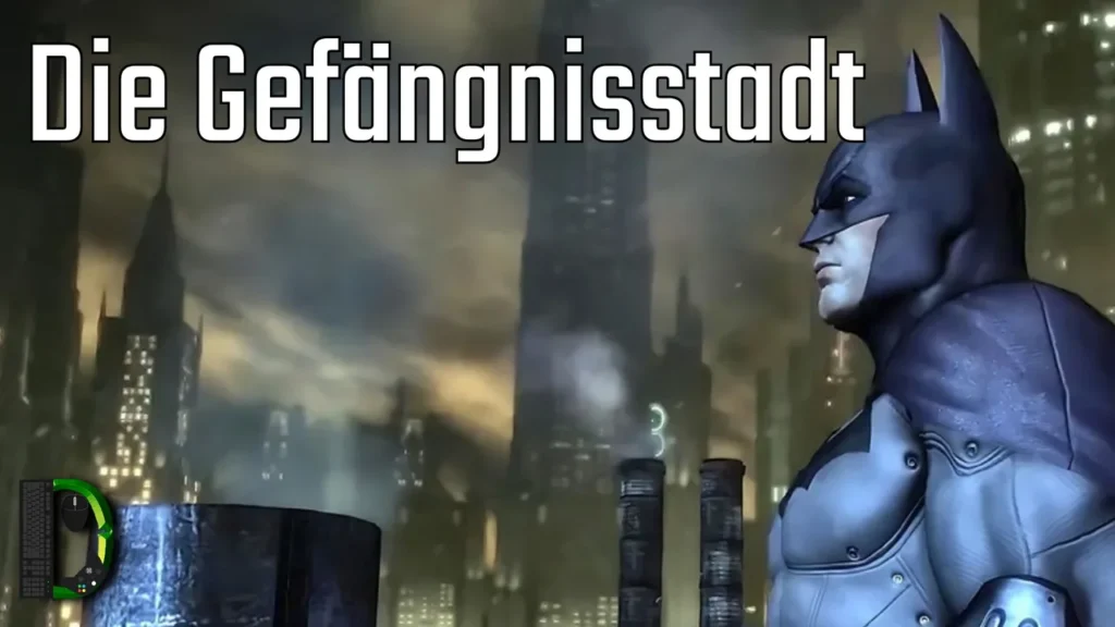 Die Gefängnisstadt | [01] Batman: Arkham City