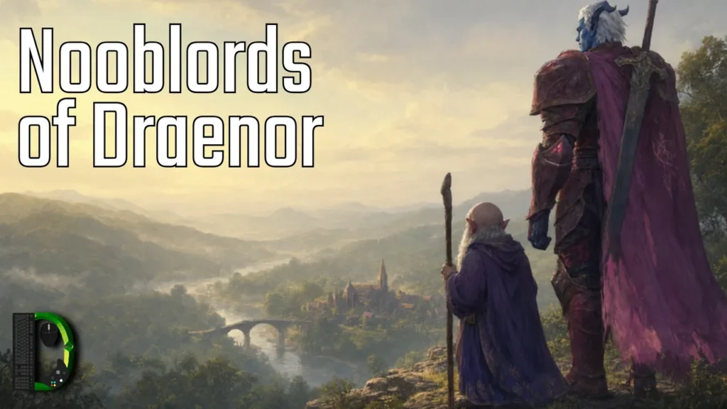 Nooblords of Draenor – Let's Play Together