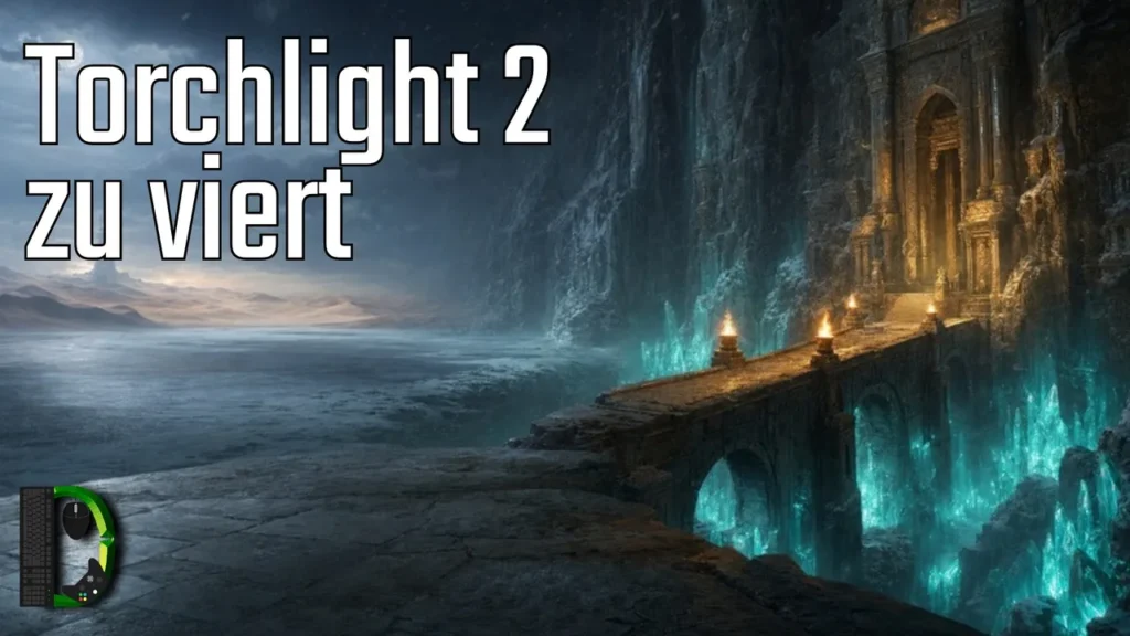 Torchlight 2 – Let's Play Together zu viert (2017)